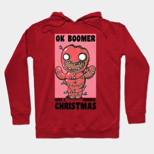 Ok Boomer Have A Terrible Christmas! Hoodie